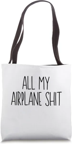All My Airplane Shit, Travel Accessory Bag Tote Bag