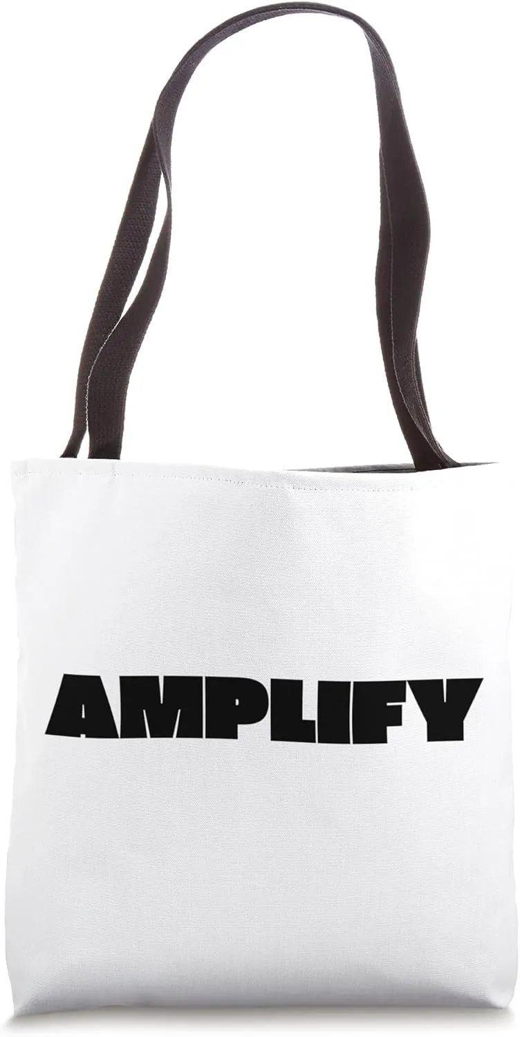 Amplify Tote Bag