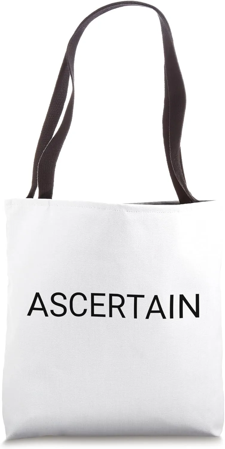 Ascertain Tote Bag
