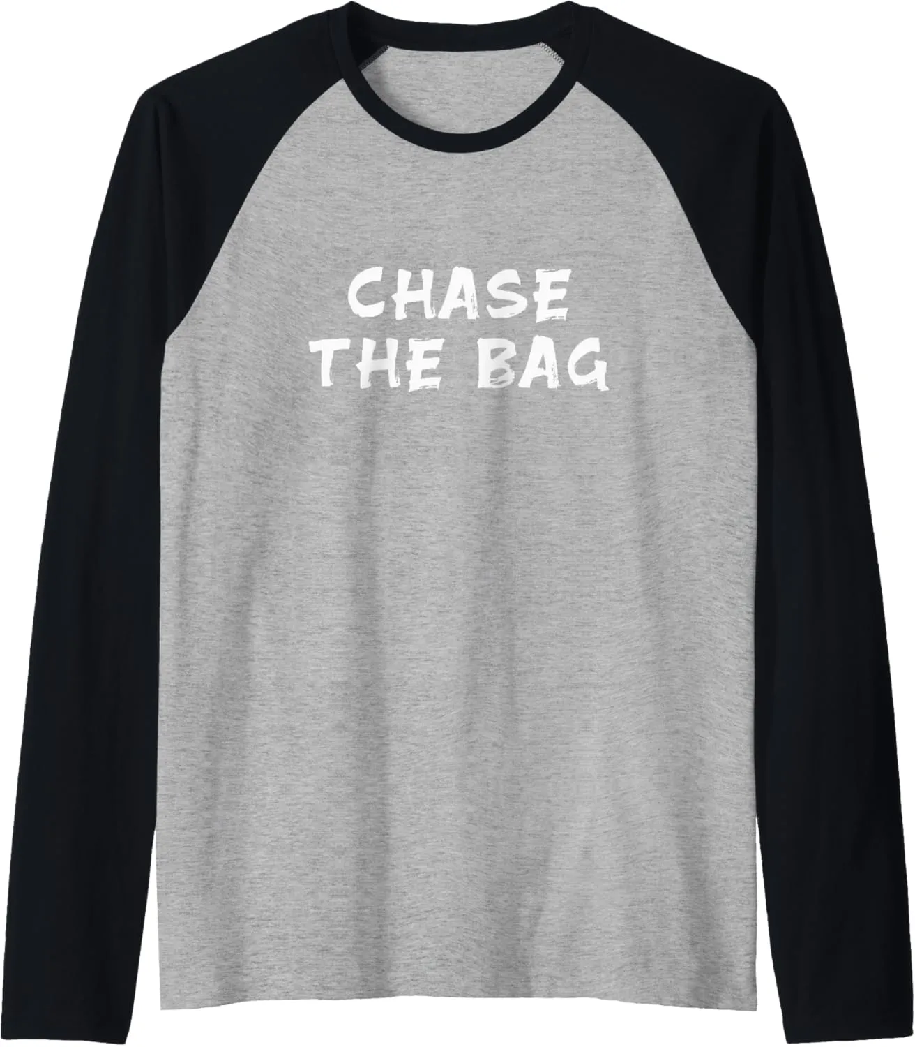 Chase the Bag Raglan Baseball Tee