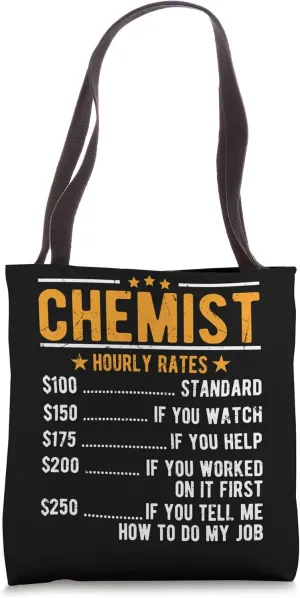 Chemist Hourly Rates Tote Bag