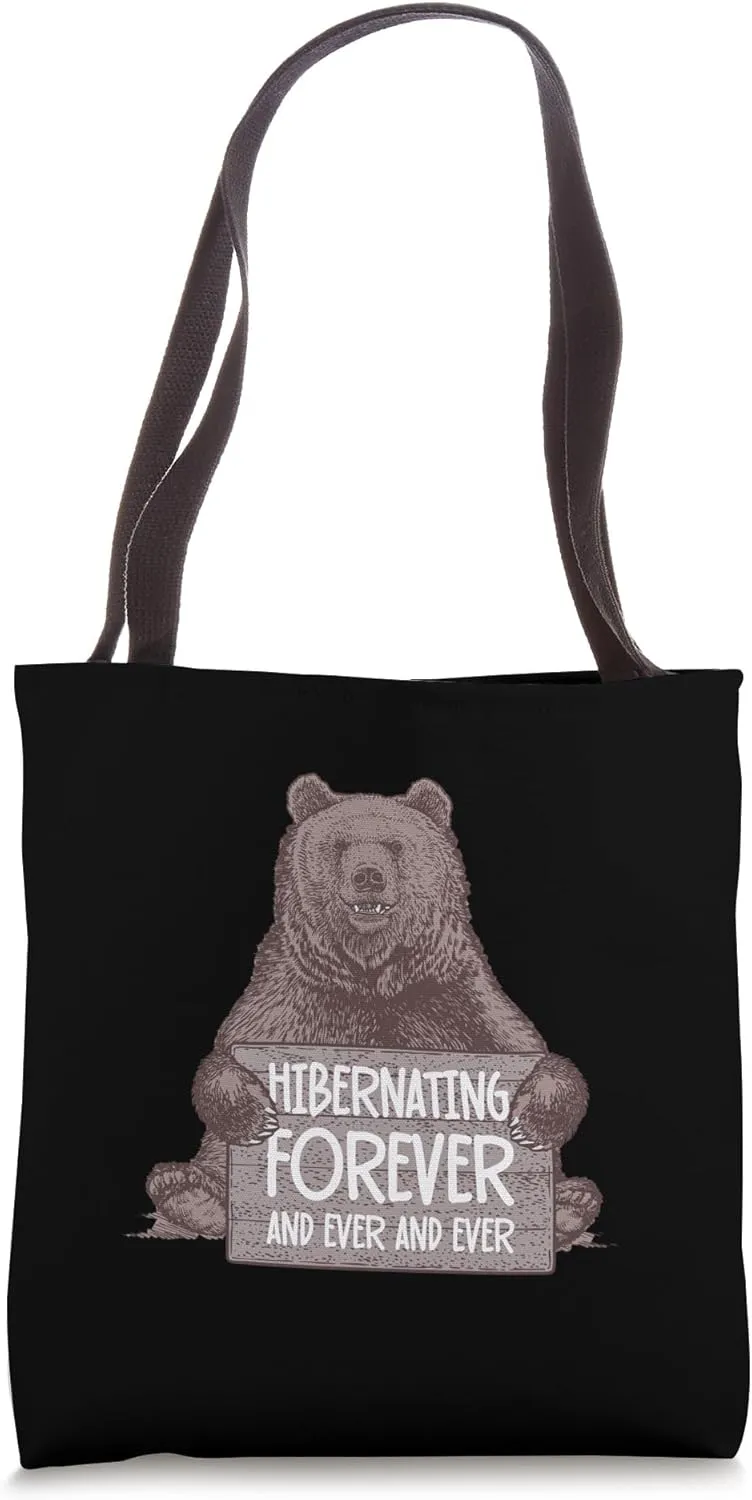 Funny Hibernating Forever Grizzly Bear Always Tired Tote Bag