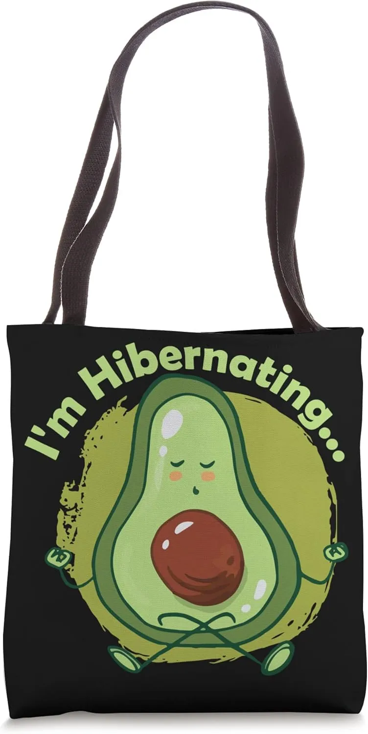 Hibernation I'm Hibernating Funny Avocado Yoga Relaxing Tote Bag