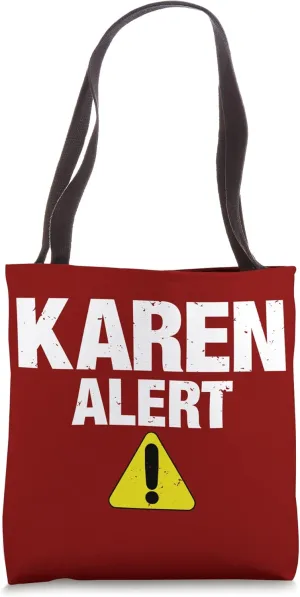 KAREN ALERT Tote Bag
