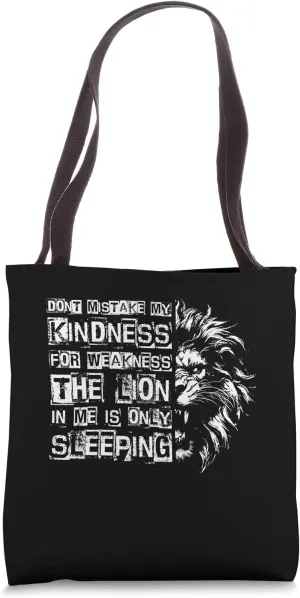 Kindness For Weakness: The Lion In Me Tote Bag