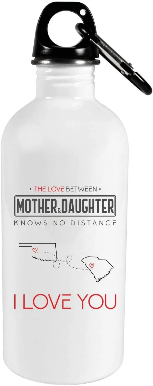 Mother's Day Gift Two State Map Oklahoma State And South Carolina State 20oz Steel Water Bottle - The Love Between Mother & Daughter Knows No Distance, I Love Mama!