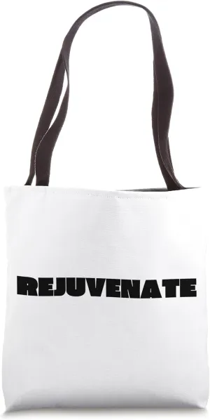 Rejuvenate Tote Bag