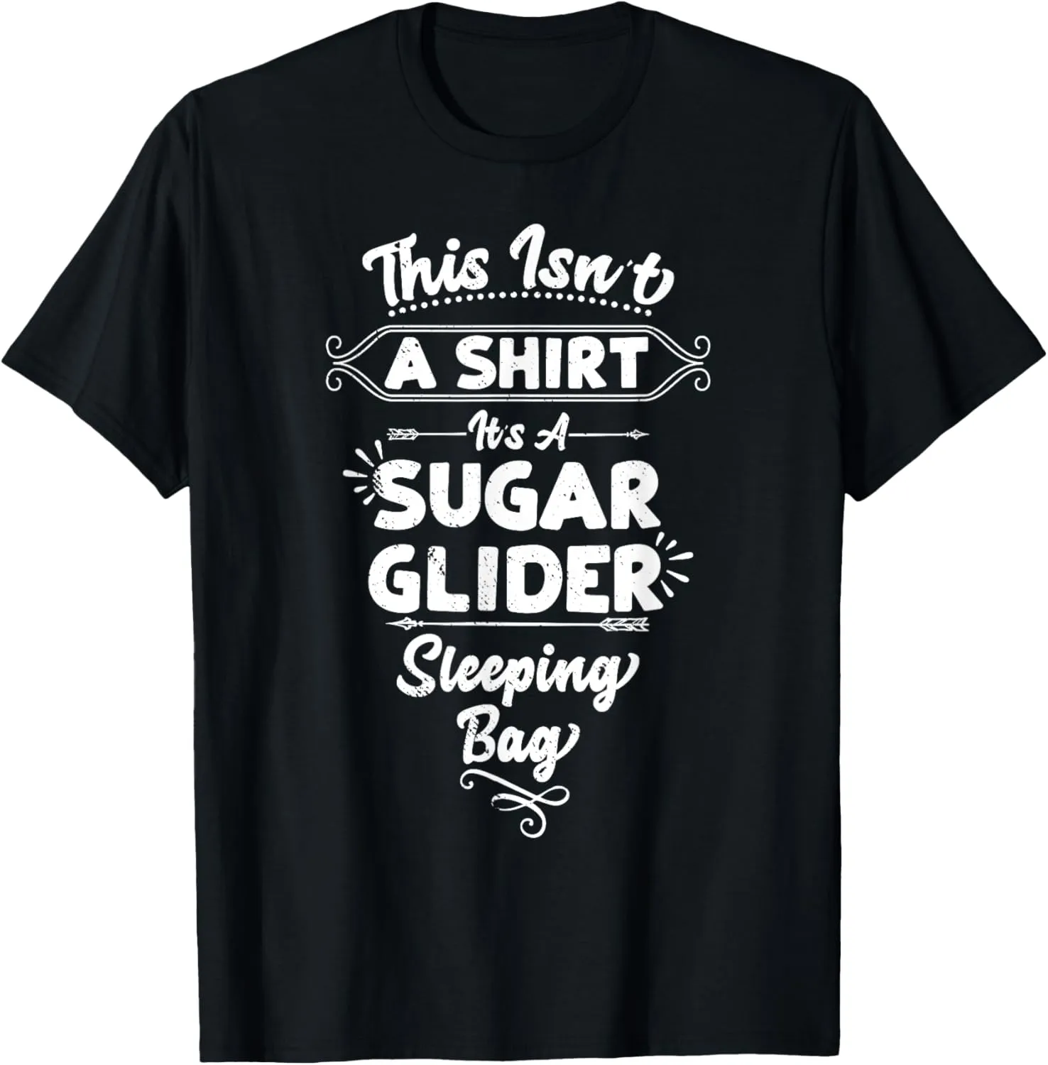 Sugar Glider Sleeping Bag Fur Baby Gift Men Women T-Shirt
