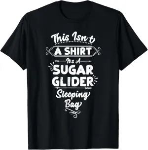 Sugar Glider Sleeping Bag Fur Baby Gift Men Women T-Shirt
