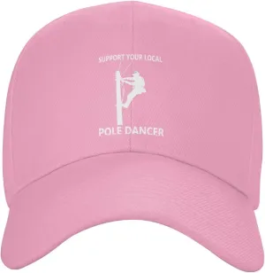 Support Your Local Pole Dancer Funny Lineman Adjustable Baseball Cap Lightweight Classic Unisex Women Men Outdoor8 Pink