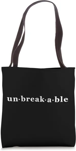 unbreakable Tote Bag
