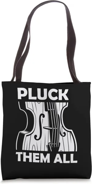 Upright Bass Strings, Pluck Them All, Double Bass Fiddle Tote Bag