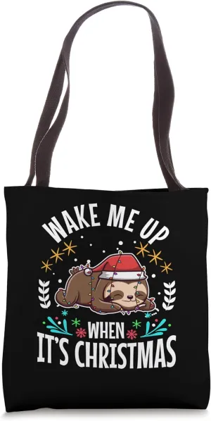 Wake me up when its Christmas Tote Bag