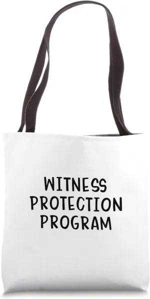 Witness Protection Program Tote Bag